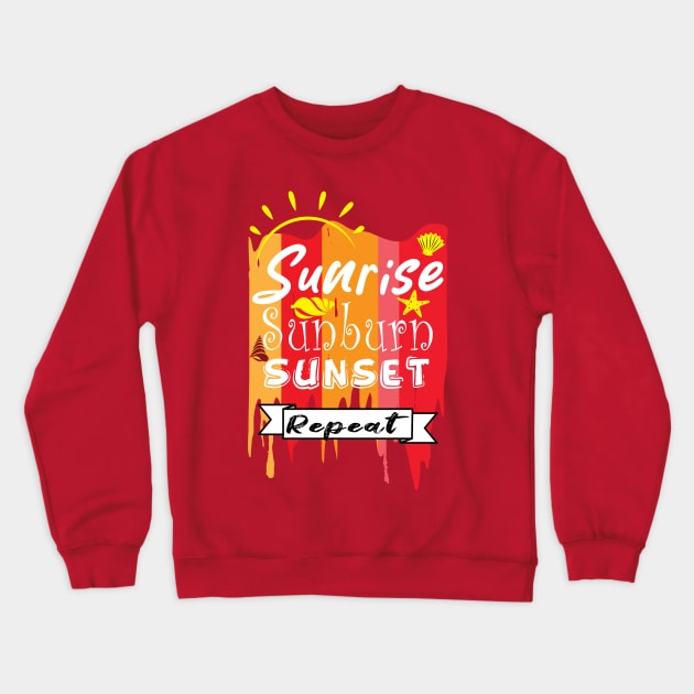 Sunrise Sunburn Sunset Repeat Crewneck Sweatshirt by ArticArtac